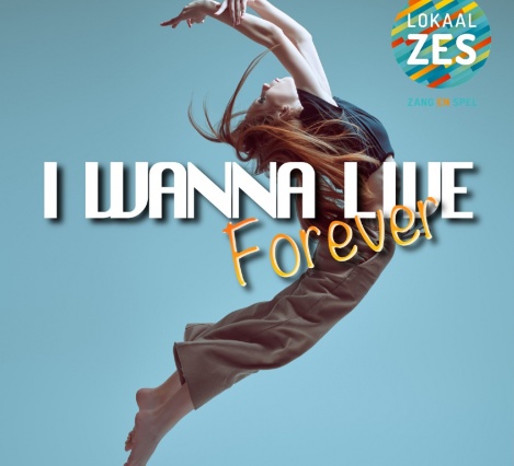 I Wanna live forever